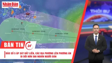 [Video] Thời sự 24h ngày 24/8/2025: Bão số 5 áp sát đất liền, các địa phương lên phương án di dời hơn 586 nghìn người dân
