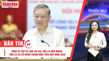 [Video] Thời sự 24h ngày 2/7/2025: Tổng Bí thư Tô Lâm: Khoa học Công nghệ, Đổi mới sáng tạo vừa là nền móng, vừa là cơ sở để hoàn thành mục tiêu GDP năm 2025
