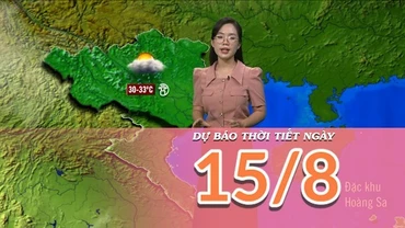[Video] Dự báo thời tiết ngày 15/8/2025: Nhiệt giảm do mưa dông ở Bắc Bộ và Trung Bộ