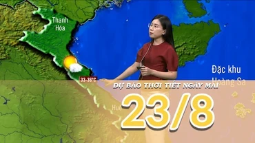 [Video] Dự báo thời tiết đêm nay và ngày mai 23/8/2025: Áp thấp nhiệt đới hoạt động trên biển 