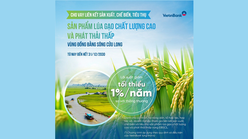 VietinBank cho vay ưu đãi, phát triển nông nghiệp bền vững vùng Đồng bằng sông Cửu Long