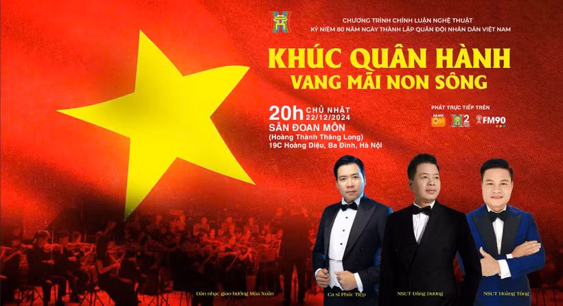 Chương trình "Khúc quân hành vang mãi non sông" tái hiện lịch sử hào hùng của Quân đội nhân dân Việt Nam trong suốt 80 năm qua.