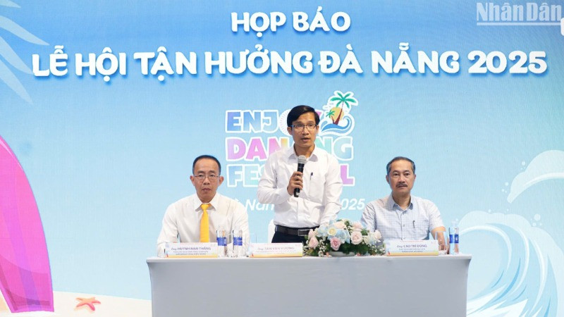 Đà Nẵng họp báo công bố Lễ hội Tận hưởng Đà Nẵng 2025. (Ảnh: ANH ĐÀO)