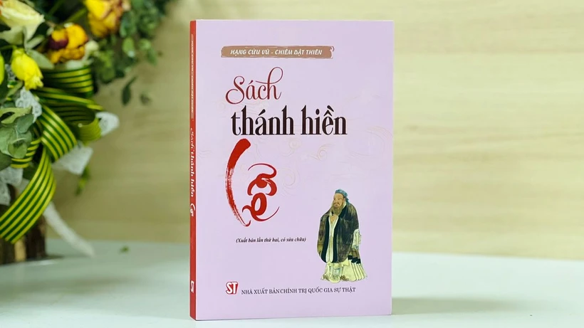 Cuốn "Sách thánh hiền - Lễ" được Nhà xuất bản Chính trị quốc gia Sự thật xuất bản lần thứ hai, có sửa chữa, bổ sung.