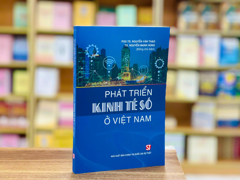Cuốn sách “Phát triển kinh tế số ở Việt Nam” vừa được Nhà xuất bản Chính trị quốc gia Sự thật ấn hành.