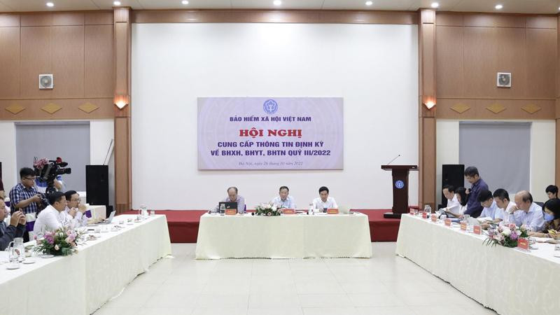 Hội nghị cung cấp thông tin định kỳ về bảo hiểm xã hội, bảo hiểm y tế, bảo hiểm thất nghiệp quý III/2022.