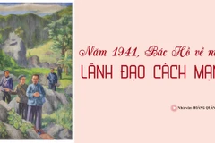 Năm 1941, Bác Hồ về nước lãnh đạo cách mạng
