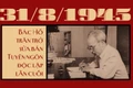 [Video] 31/8/1945: Bác Hồ trăn trở sửa Tuyên ngôn độc lập lần cuối