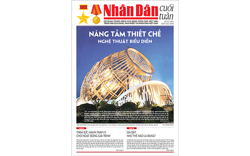Đón đọc Nhân Dân cuối tuần số 29 (Phát hành từ ngày 18/7) 