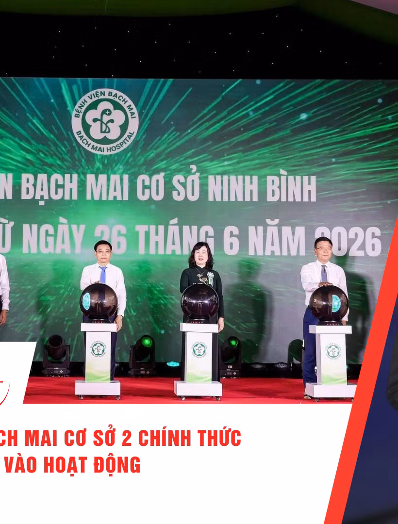 [Video] Thời sự 24h ngày 26/6/2026: Bệnh viện Bạch Mai cơ sở 2 chính thức đi vào hoạt động