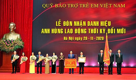 Quỹ Bảo trợ trẻ em Việt Nam đón nhận danh hiệu Anh hùng Lao động thời kỳ đổi mới ngày 28/11/2020.
