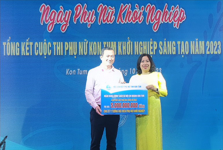 Ngân hàng chính sách xã hội chi nhánh Kon Tum cam kết hỗ trợ vay vốn ưu đãi trị giá 5 tỷ đồng cho hội viên phụ nữ khởi nghiệp.