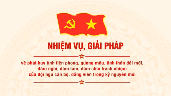 [Infographic] Nhiệm vụ, giải pháp về phát huy tính tiên phong, gương mẫu, tinh thần đổi mới của đội ngũ cán bộ, đảng viên