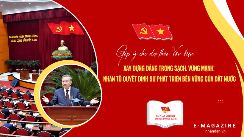 Xây dựng Đảng trong sạch, vững mạnh: Nhân tố quyết định sự phát triển bền vững của đất nước