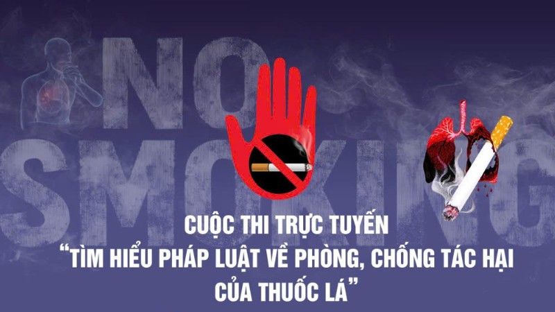 Cuộc thi trực tuyến “Tìm hiểu Luật Phòng, chống tác hại của thuốc lá” sẽ diễn ra từ ngày 19/11/2025 đến hết ngày 30/11/2025.