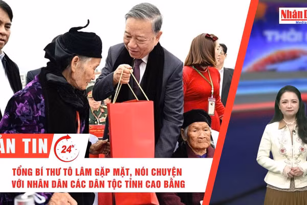 [Video] Thời sự 24h ngày 28/1/2026: Tổng Bí thư Tô Lâm gặp mặt, nói chuyện với nhân dân các dân tộc tỉnh Cao Bằng