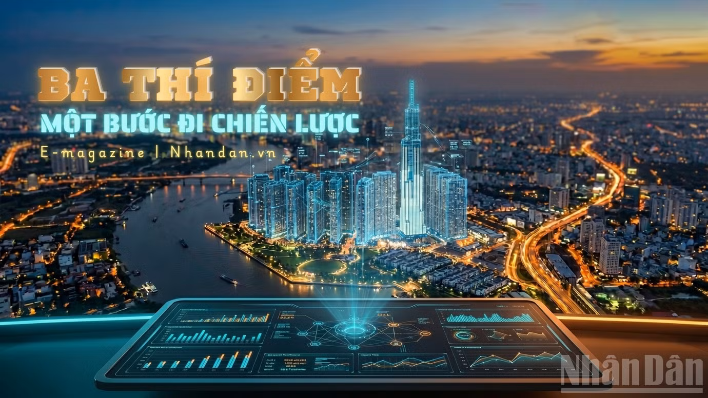 Ba thí điểm, một bước đi chiến lược 