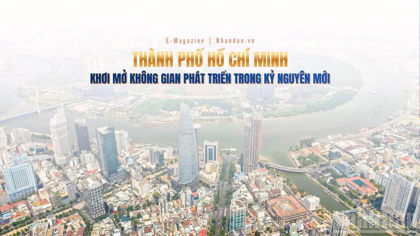 Thành phố Hồ Chí Minh khơi mở không gian phát triển mới trong kỷ nguyên mới