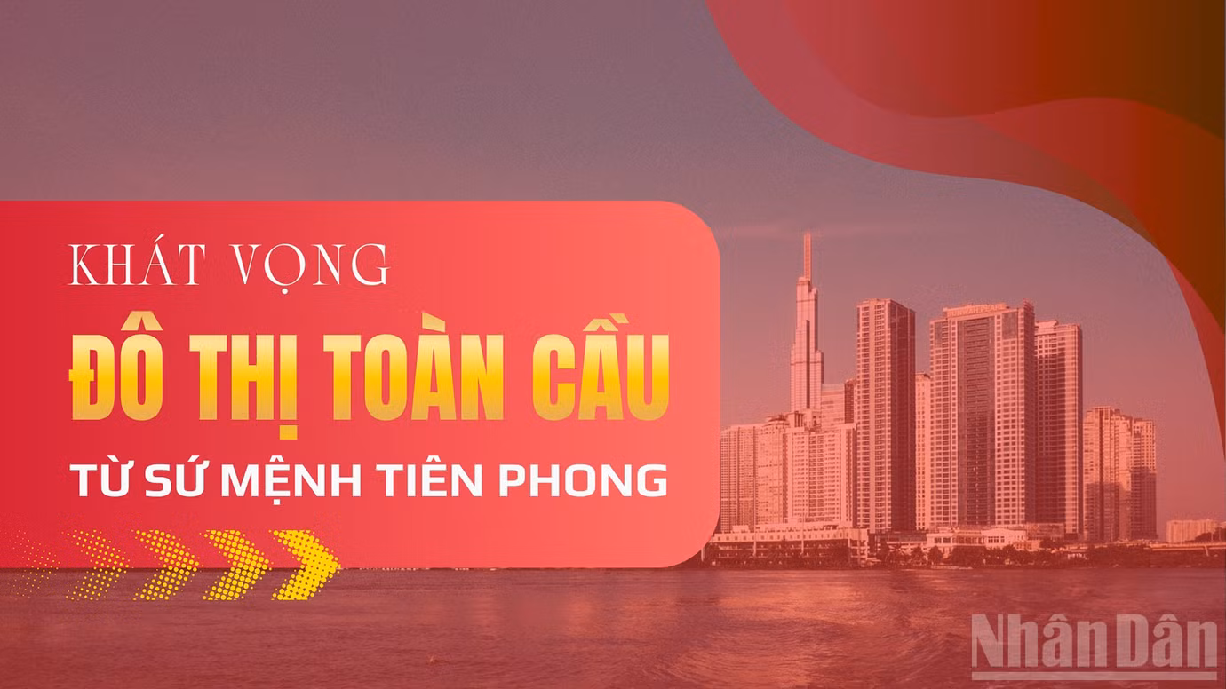Khát vọng đô thị toàn cầu từ sứ mệnh tiên phong