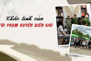 Bài 2: Khắc tinh của tội phạm xuyên biên giới