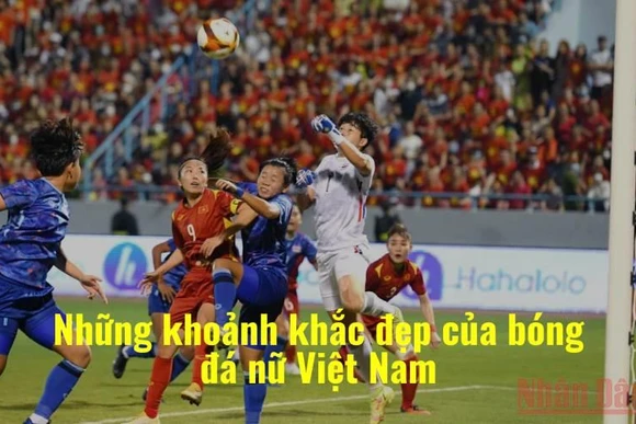 Những khoảnh khắc đẹp của bóng đá nữ Việt Nam