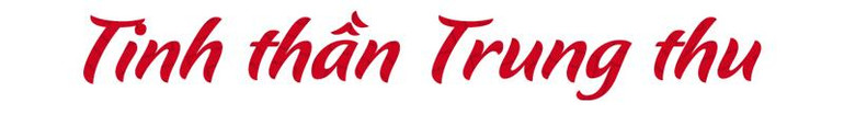 Trung thu và di sản tinh thần -0