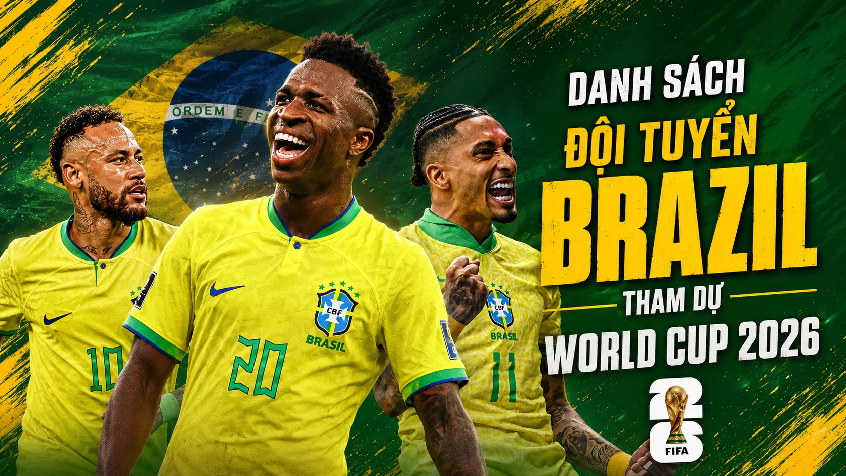 Danh sách đội tuyển Brazil tham dự World Cup 2026