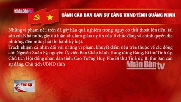 Cảnh cáo Ban cán sự đảng UBND tỉnh Quảng Ninh