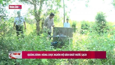 Quảng Bình: Hàng chục nghìn hộ dân khát nước sạch