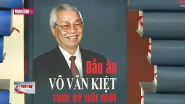 ''Dấu ấn Võ Văn Kiệt thời kỳ đổi mới''