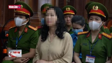 Đề nghị tử hình bà Trương Mỹ Lan, phạt tù chung thân bà Đỗ Thị Nhàn