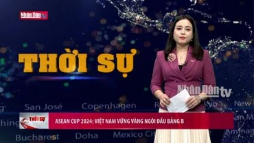 ASEAN Cup 2024: Việt Nam vững vàng ngôi đầu bảng B