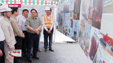 Thủ tướng Phạm Minh Chính kiểm tra tiến độ xây dựng cầu Mỹ Thuận 2
