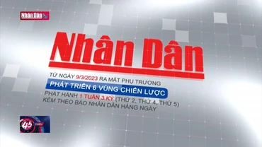 Phụ trương ''Phát triển 6 vùng chiến lược'' trên Báo Nhân Dân