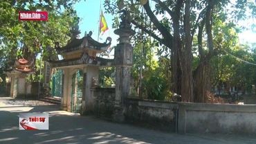 Cần quan tâm, tu bổ di tích lịch sử quốc gia bị xuống cấp