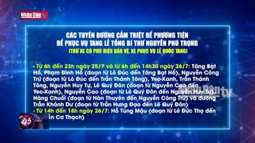 Hoàn tất công tác chuẩn bị Lễ Quốc tang Tổng Bí thư Nguyễn Phú Trọng