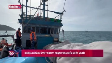 Không có tàu cá Việt Nam vi phạm vùng biển nước ngoài