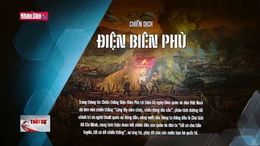Ra mắt chuyên trang đặc biệt kỷ niệm 70 năm chiến thắng Điện Biên Phủ