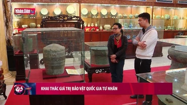 Câu chuyện văn hóa: Khai thác giá trị từ Bảo vật quốc gia tư nhân