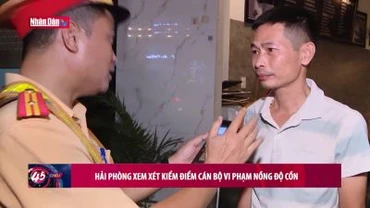 Hải Phòng xem xét kiểm điểm cán bộ vi phạm nồng độ cồn