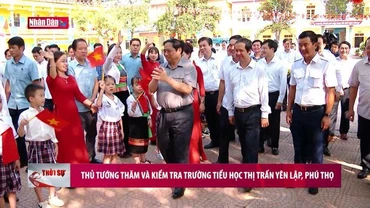 Thủ tướng thăm và kiểm tra trường tiểu học thị trấn Yên Lập, Phú Thọ