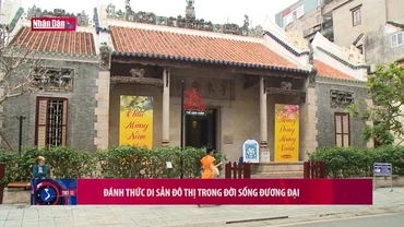 Câu chuyện văn hóa: Đánh thức di sản đô thị trong đời sống đương đại