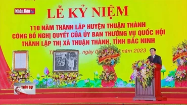 Chủ tịch Quốc hội chúc Thuận Thành "Thuận lòng dân, vạn sự thành"