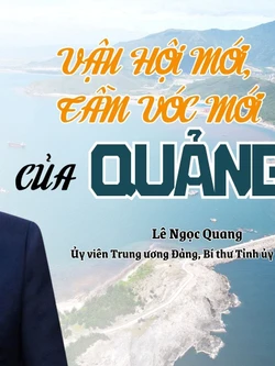 Vận hội mới, tầm vóc mới của Quảng Trị