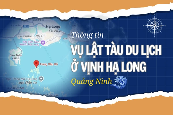 [Infographic] Thông tin vụ lật tàu du lịch chở 48 khách và 5 thuyền viên ở Vịnh Hạ Long