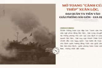 Mở toang "Cánh cửa thép" Xuân Lộc, đại quân ta tiến vào giải phóng Sài Gòn-Gia Định