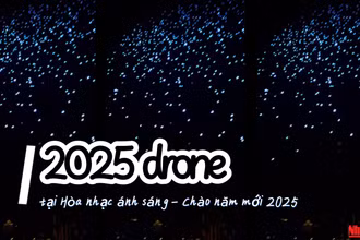 [Video] Hé lộ màn trình diễn ấn tượng của 2025 drone
