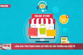 Cảnh giác tình trạng hàng giả trên các sàn thương mại điện tử