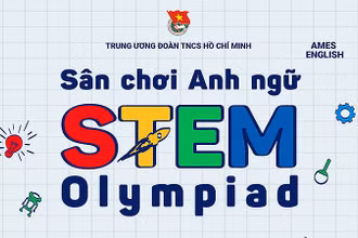 "Sân chơi STEM Olympiad" rèn tiếng Anh và kiến thức khoa học tự nhiên