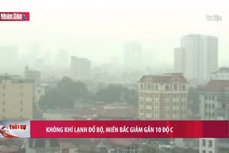 Không khí lạnh đổ bộ, miền Bắc giảm gần 10 độ C